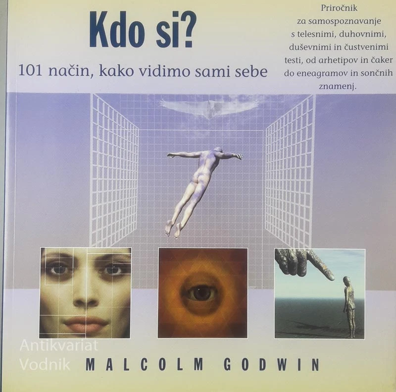 KDO SI?; 101 NAČIN, KAKO VIDIMO SAMI SEBE, Malcom Godwin