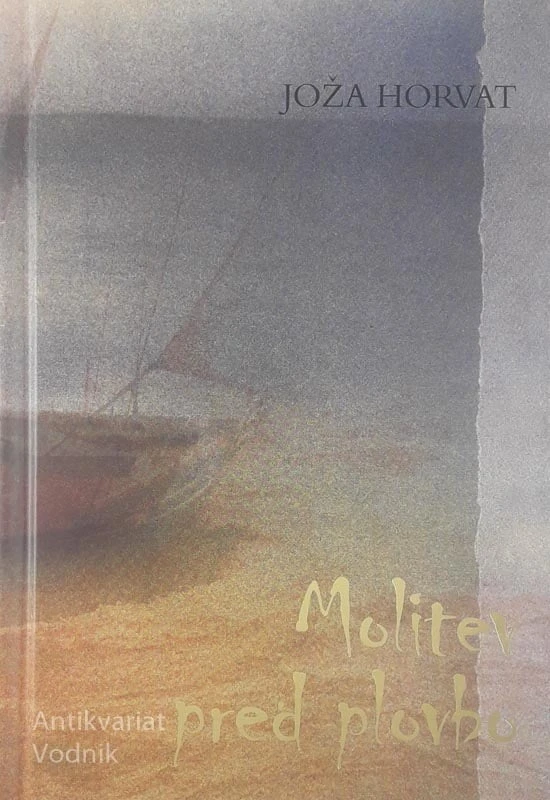 MOLITEV PRED PLOVBO, Joža Horvat
