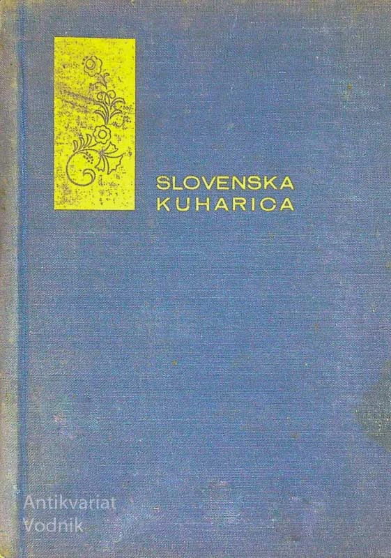 SLOVENSKA KUHARICA, S. M. Felicita Kalinšek