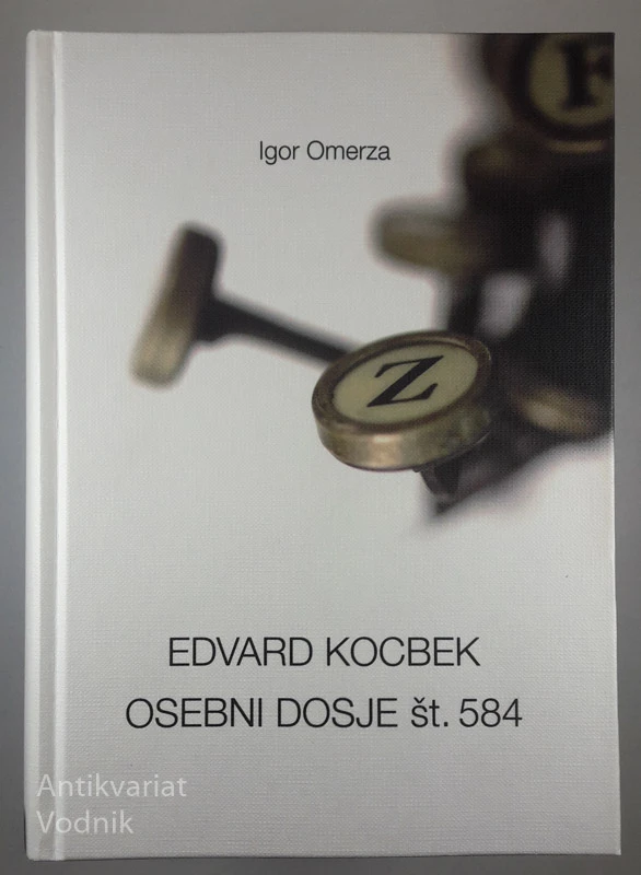 EDVARD KOCBEK: OSEBNI DOSJE ŠT. 584, Igor Omerza