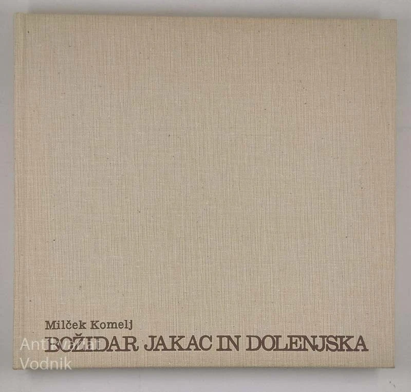 BOŽIDAR JAKAC IN DOLENJSKA, M. Komelj