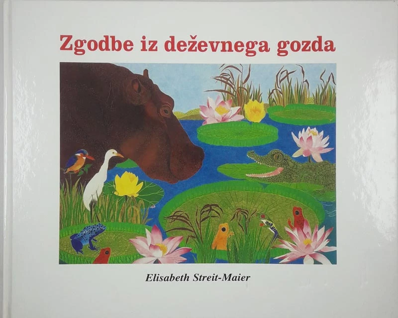 ZGODBE IZ DEŽEVNEGA GOZDA, Elisabeth Streit-Maier