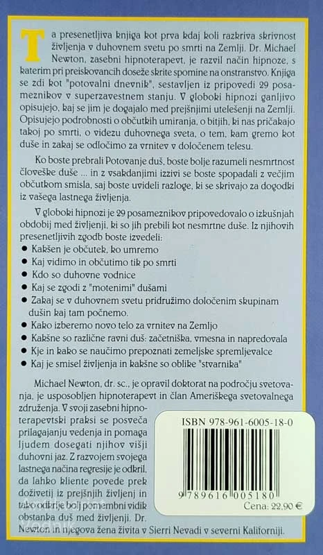 POTOVANJE DUŠ; POROČILA O ŽIVLJENJU MED ŽIVLJENJI, Michael Newton
