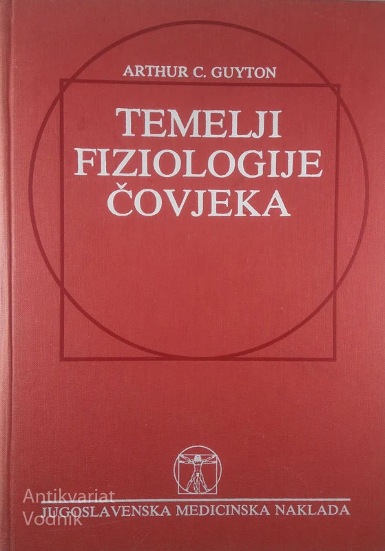 TEMELJI FIZIOLOGIJE ČOVJEKA, Arthur C. Guyton