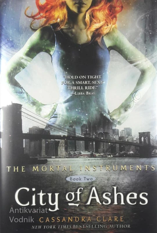 CITY OF ASHES: THE MORTAL INSTRUMENTS (BOOK THREE),  Cassandra Clare