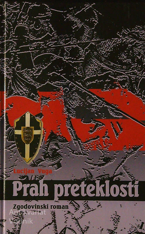 PRAH PRETEKLOSTI, Lucijan Vuga