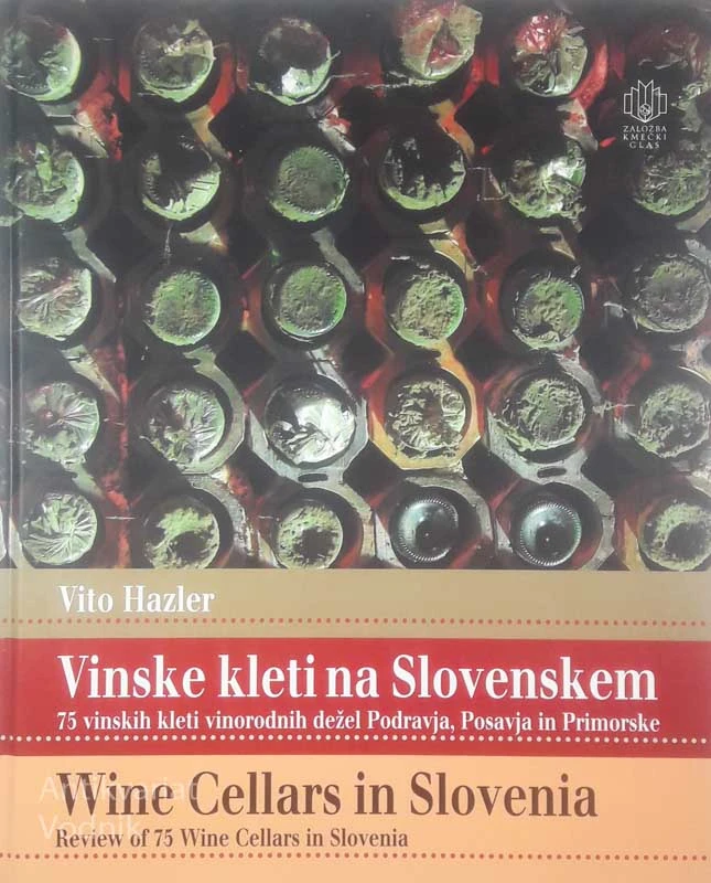 VINSKE KLETI NA SLOVENSKEM, Vito Hazler