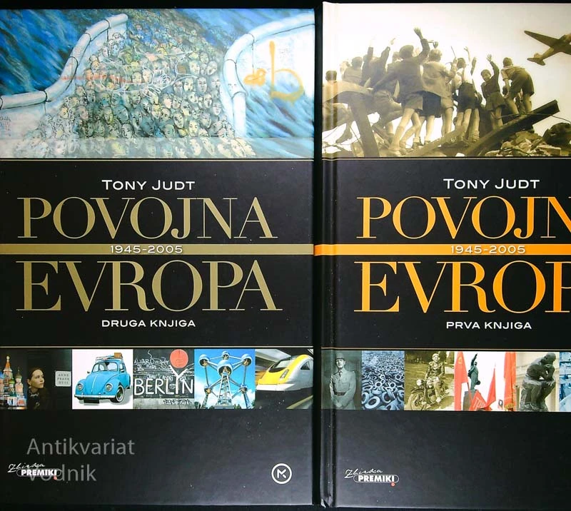 POVOJNA EVROPA; 1945 – 2005, Tony Judt