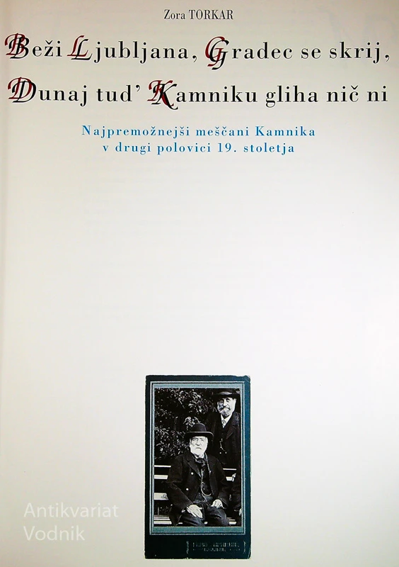 BEŽI LJUBLJANA, GRADEC SE SKRIJ, DUNAJ TUD’ KAMNIKU GLIHA NIČ NI, Zora Torkar