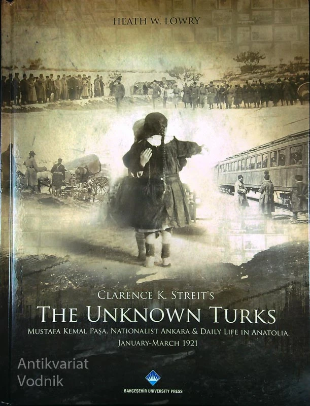 THE UNKNOWN TURKS, Clarence K. Streit