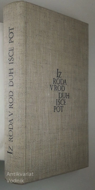 IZ RODA V ROD DUH IŠČE POT, izbral in uredil Janez Menart