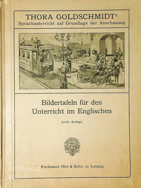BILDERTAFELN FÜR DEN UNTERRICHT IM ENGLISCHEN, Thora Goldschmidt