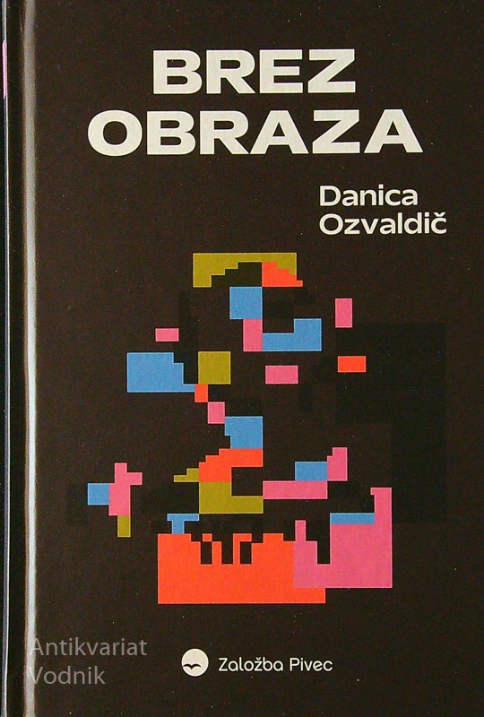 BREZ OBRAZA, Danica Ozvaldič
