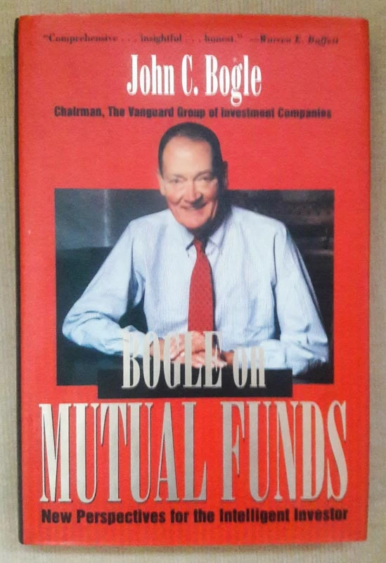 BOGLE ON MUTUAL FUNDS, New Perspectives for the Inteligent Investor, John C. Bogle
