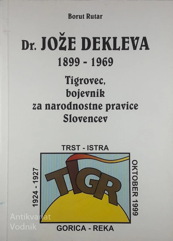 DR. JOŽE DEKLEVA 1899-1969, Borut Rutar