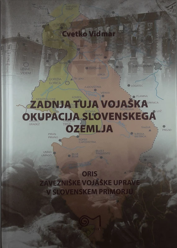 ZADNJA TUJA VOJAŠKA OKUPACIJA SLOVENSKEGA OZEMLJA, Cvetko Vidmar