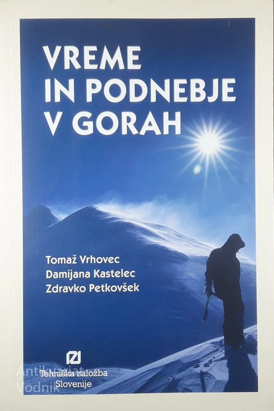 VREME IN PODNEBJE V GORAH, Tomaž Vrhovec