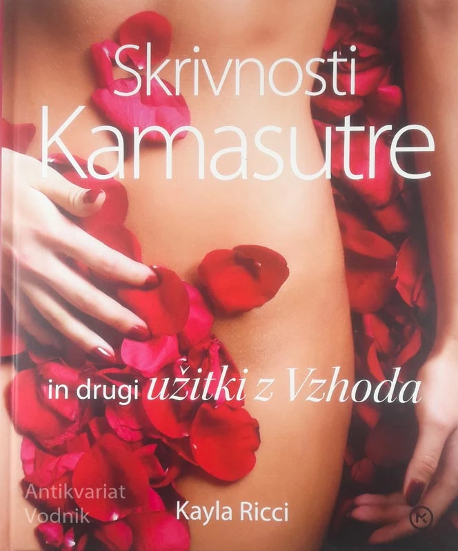 SKRIVNOSTI KAMASUTRE IN DRUGI UŽITKI Z VZHODA, Kayla Ricci