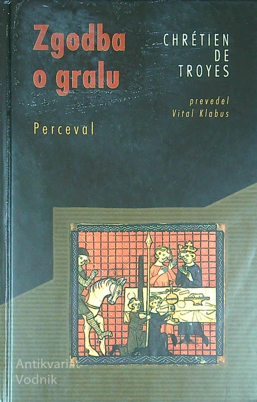ZGODBA O GRALU, Chrétien de Troyes