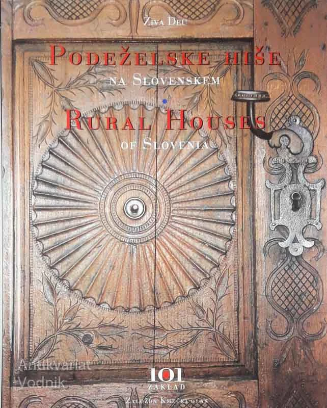 PODEŽELSKE HIŠE NA SLOVENSKEM, Živa Deu