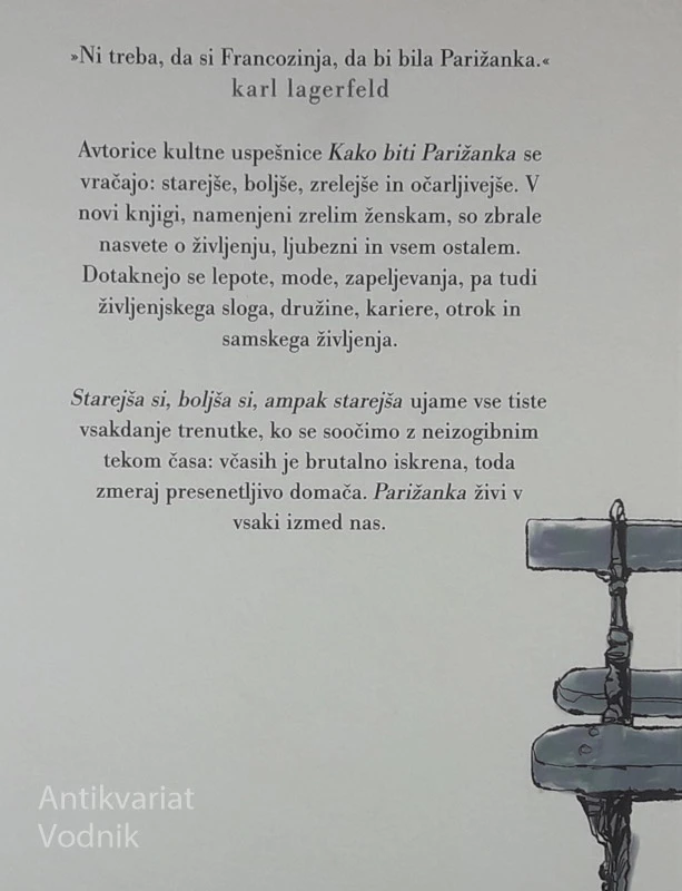 STAREJŠA SI, BOLJŠA SI, AMPAK STAREJŠA, Caroline de Maigret in Sophie Mas