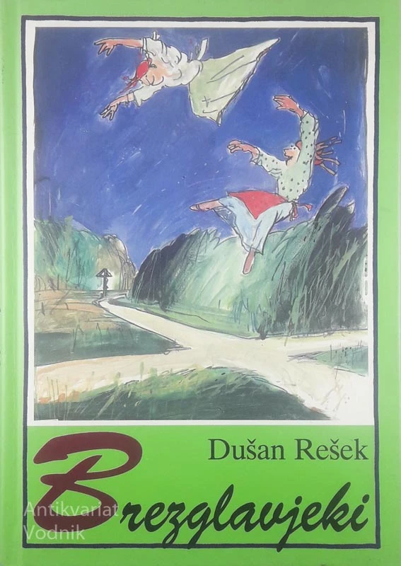 BREZGLAVJEKI; ZGODBE IZ PREKMURJA, Dušan Rešek