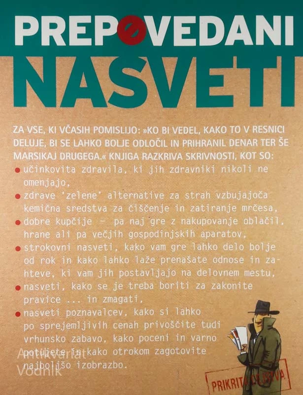 PREPOVEDANI NASVETI, 1503 REDKO ZAUPANE SKRIVNOSTI, KI VAM PRIHRANIJO ČAS, DENAR IN TEŽAVE