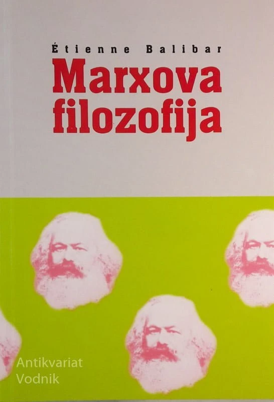 MARXOVA FILOZOFIJA, Etienne Balibar, Krt 122