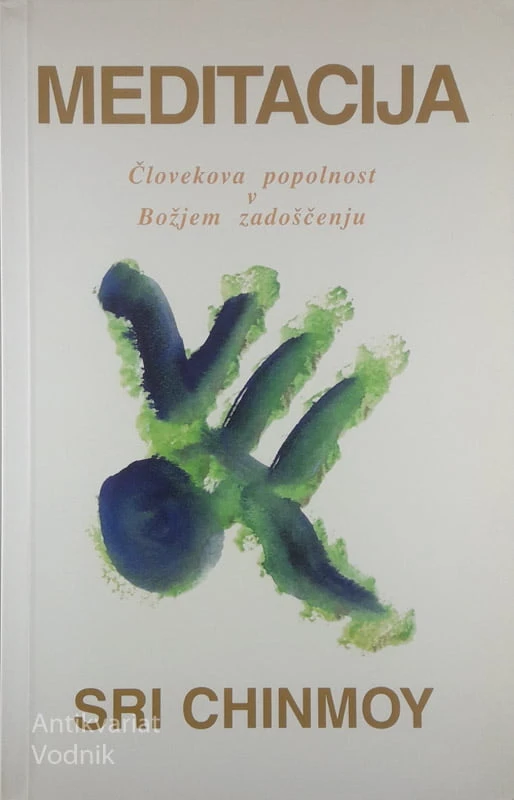 MEDITACIJA, Sri Chinmoy