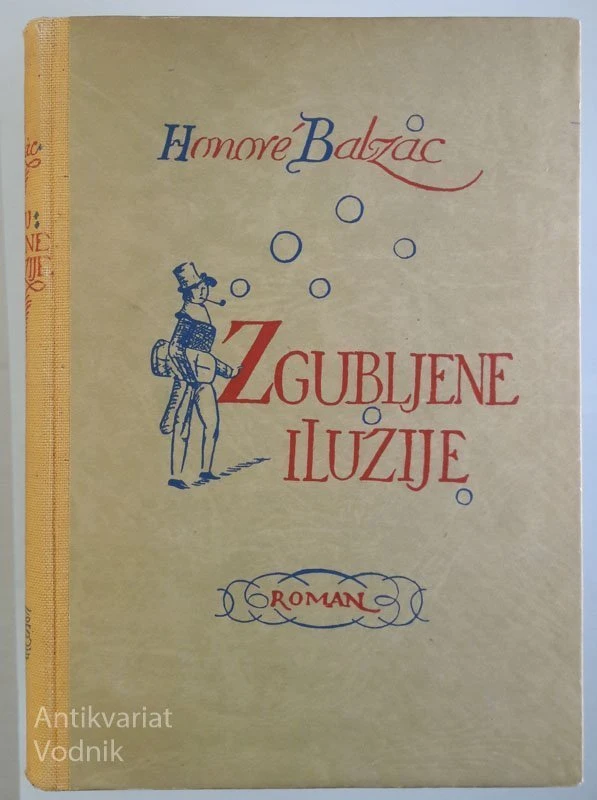 ZGUBLJENE ILUZIJE,  Honore Balzac, I. in II. del