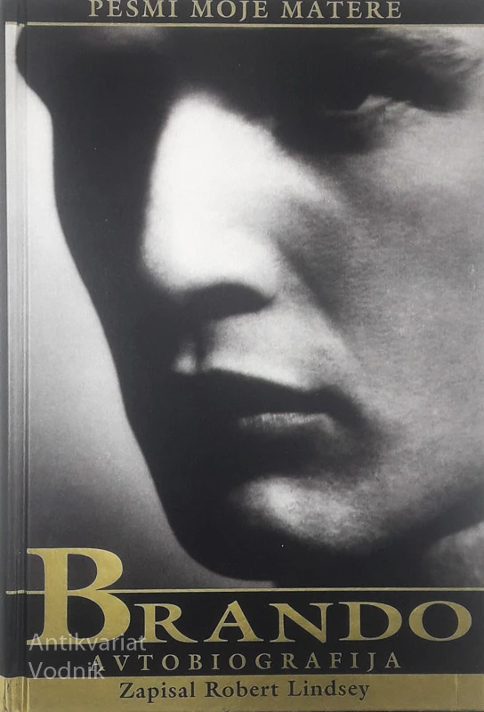 PESMI MOJE MATERE; AVTOBIOGRAFIJA, Marlon Brando