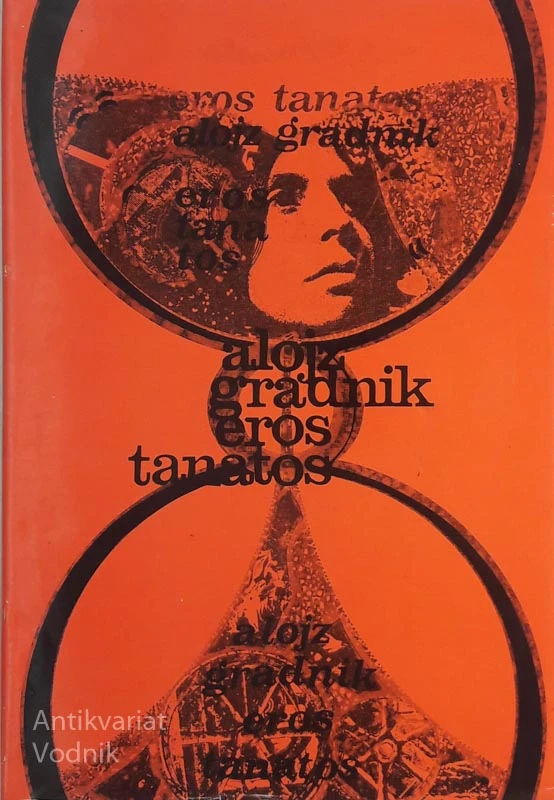 Alojz Gradnik, EROS TANATOS