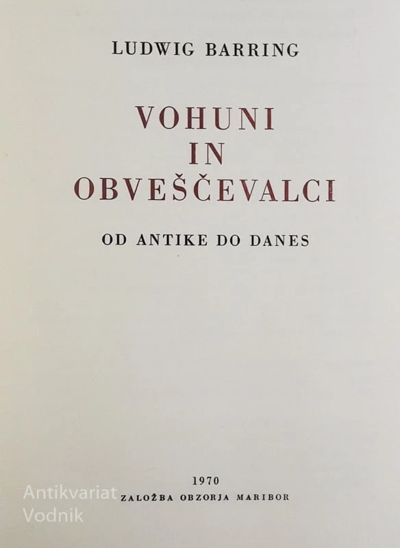 VOHUNI IN OBVEŠČEVALCI od antike do danes, Ludwig Barring