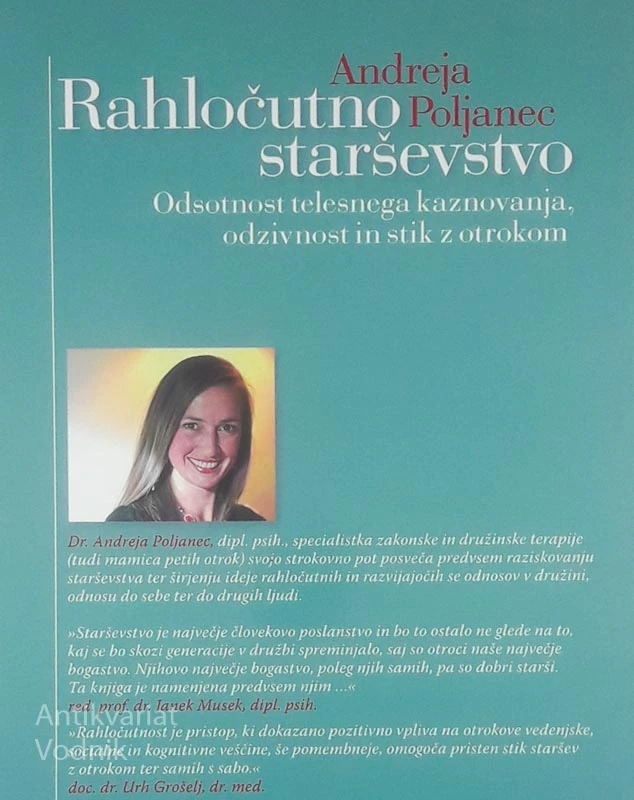 RAHLOČUTNO STARŠEVSTVO, Andreja Poljanec