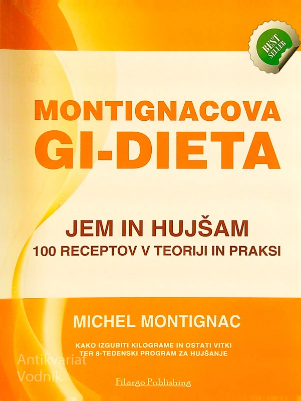 MONTIGNACOVA GI DIETA; JEM IN HUJŠAM, Michel Montignac