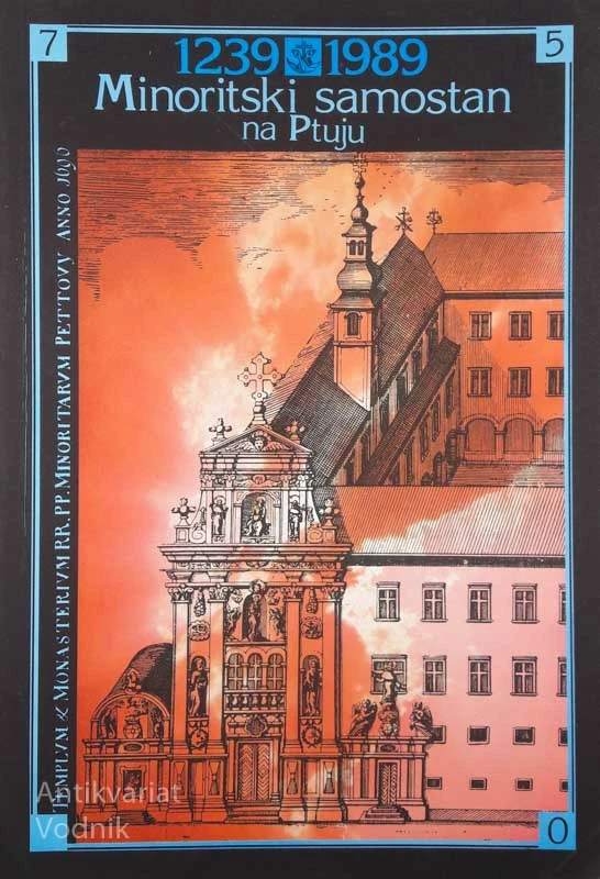 MINORITSKI SAMOSTAN NA PTUJU, 1239-1989