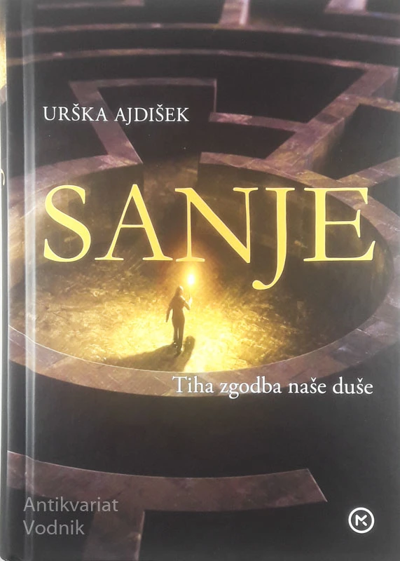 SANJE; TIHA ZGODBA NAŠE DUŠE, Urška Ajdišek