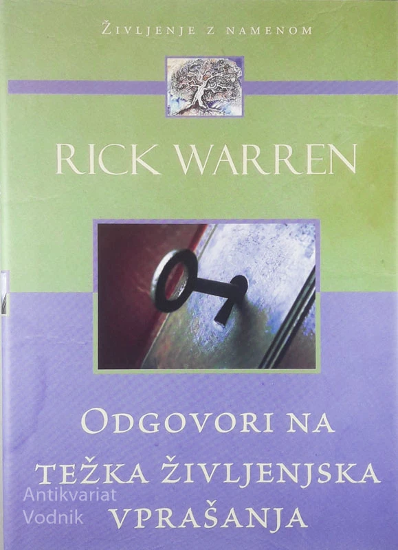 ODGOVORI NA TEŽKA ŽIVLJENJSKA VPRAŠANJA, Rick Warren
