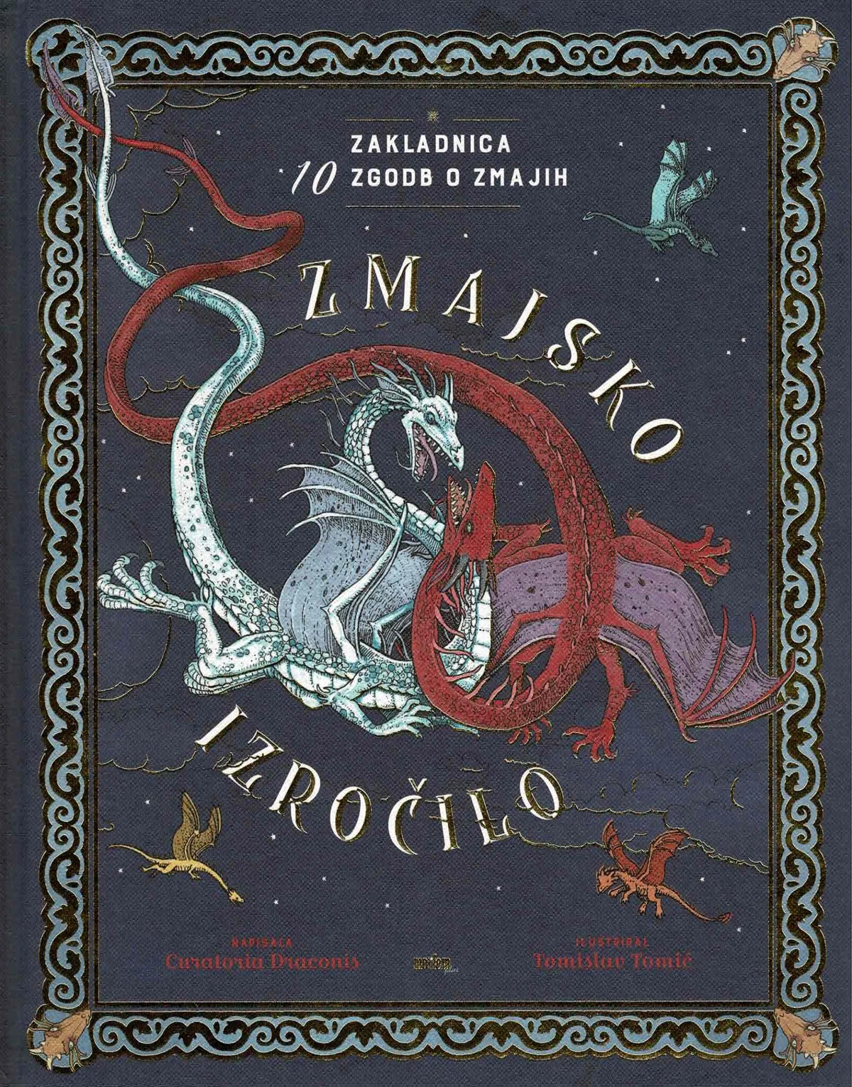 Zmajsko izročilo – Curatoria Draconis in Tomislav Tomić