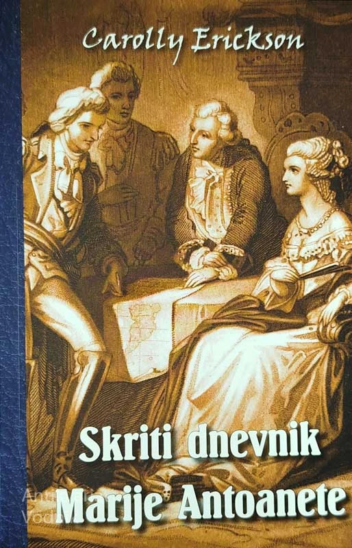 SKRITI DNEVNIK MARIJE ANTOANETE, Carolly Erikson