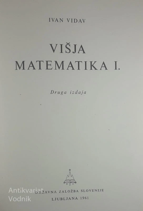 VIŠJA MATEMATIKA I, Ivan Vidav
