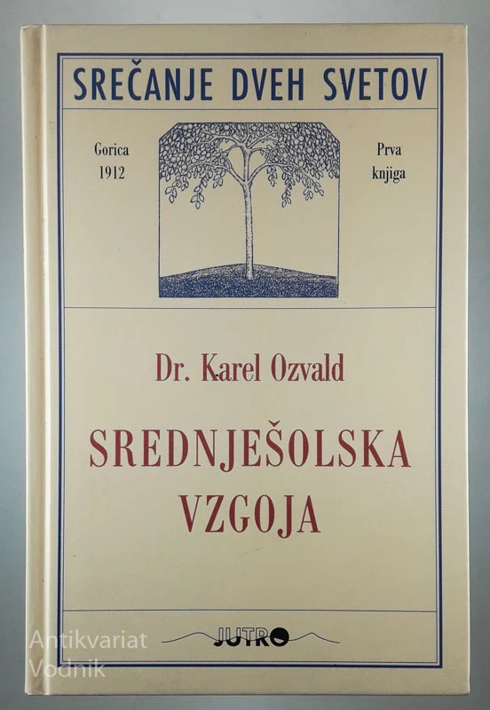 SREDNJEŠOLSKA VZGOJA, Dr. Karel Ozvald