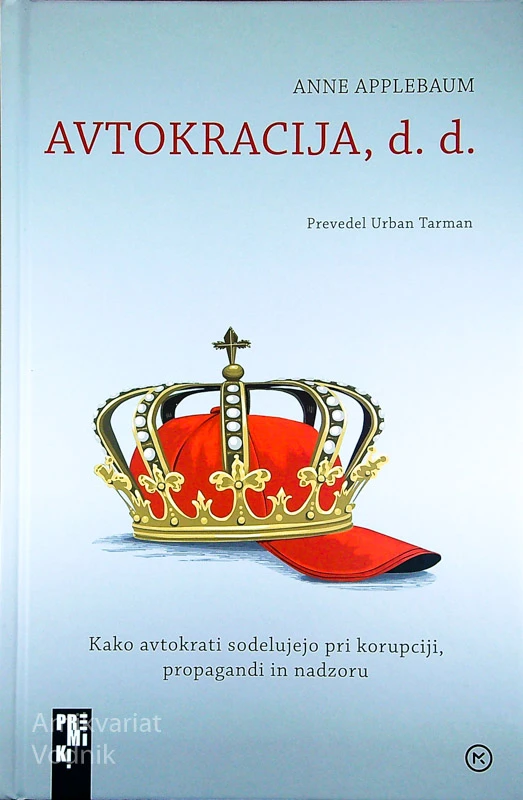 AVTOKRACIJA, D. D., Anne Applebaum