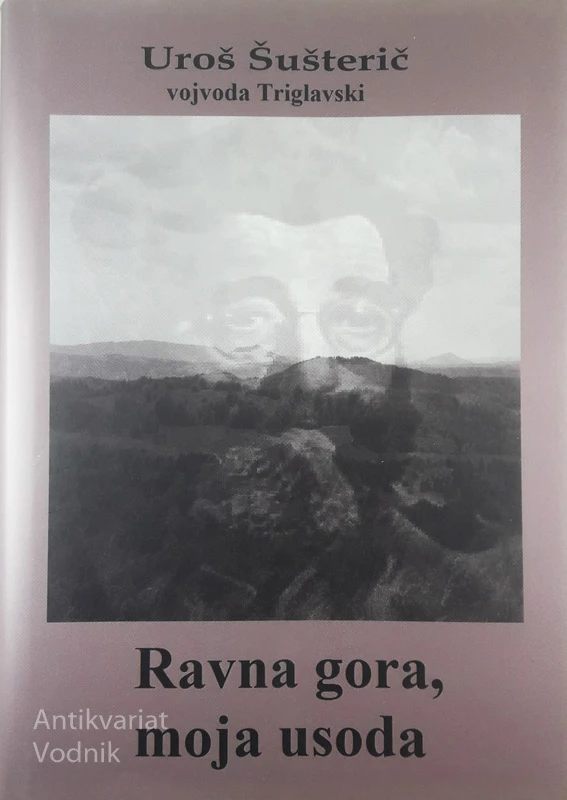 RAVNA GORA, MOJA USODA, Uroš Šušterič