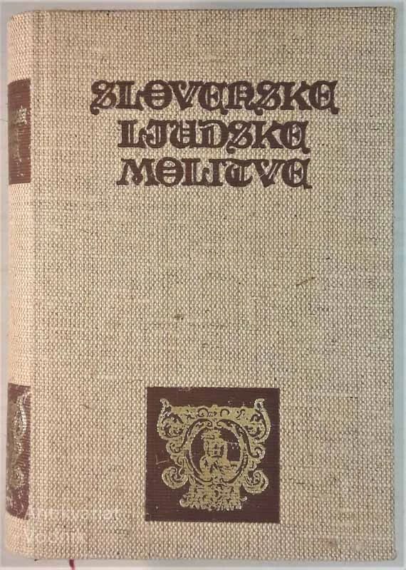 SLOVENSKE LJUDSKE MOLITVE, zbral in uredil Vilko Novak