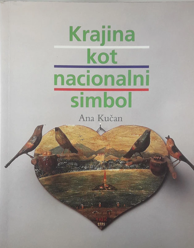KRAJINA KOT NACIONALNI SIMBOL, Ana Kučan