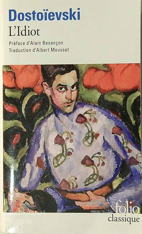 L’IDIOT, F. M. Dostoïevski