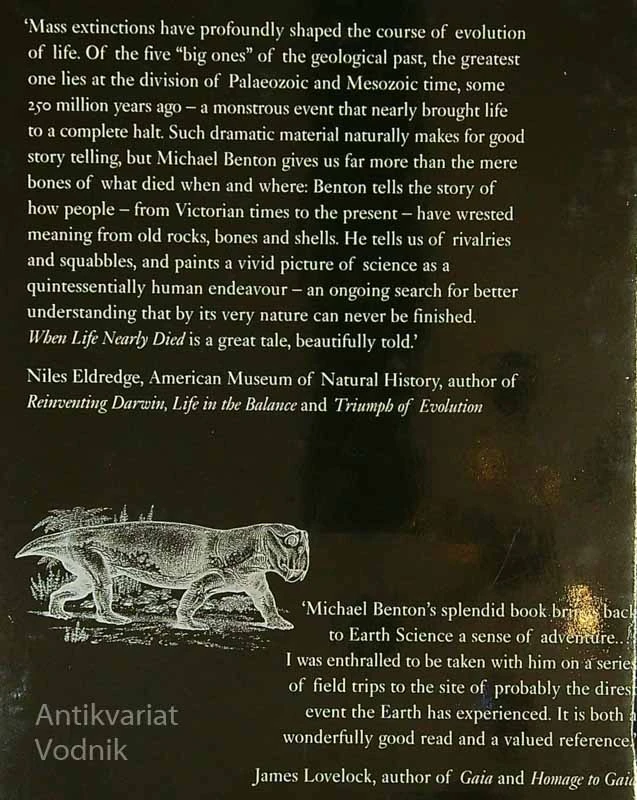 WHEN LIFE NEARLY DIED; THE GREATEST MASS EXTINCTION OF ALL TIME, M. J. Benton