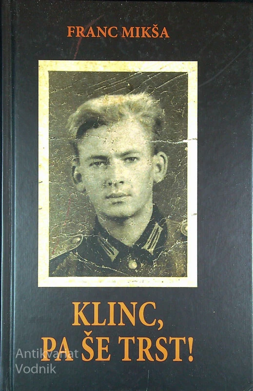 KLINC, PA ŠE TRST, Franc Mikša