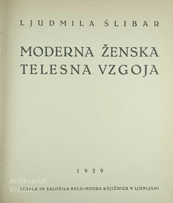 MODERNA ŽENSKA TELESNA VZGOJA, Ljudmila Šlibar